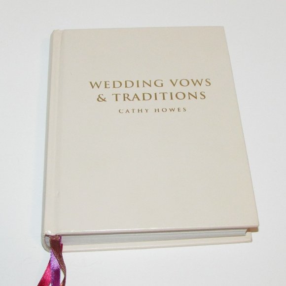 Wedding Vows & Traditions Cathy Howes 2005 Engagement Anniversary Bridal Book - Picture 1 of 8